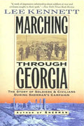 Marching Through Georgia: The Story of Soldiers and Civilians During Sherman's Campaign - Paperback