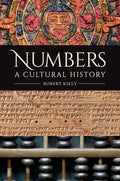 Numbers: A Cultural History - Hardcover