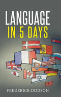 How to Learn a Language in 5 Days - Hardcover