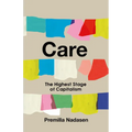 Care: The Highest Stage of Capitalism - Hardcover