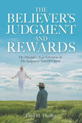 The Believer's Judgment and Rewards - Paperback