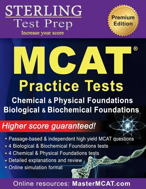 Sterling Test Prep MCAT Practice Tests: Chemical & Physical + Biological & Biochemical Foundations - Paperback