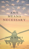 Any Means Necessary (a Luke Stone Thriller-Book #1) - Hardcover
