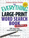 The Everything Large-Print Word Search Book, Volume V: 150 Super-Big Word Search Puzzles - Paperback