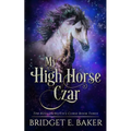 My High Horse Czar - Paperback
