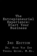 The Entrepreneurial Experience: Start Your Business 3rd Edition - Paperback