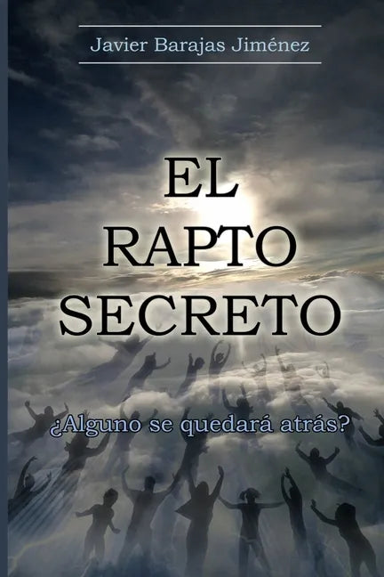 EL RAPTO SECRETO ¿Alguno se quedará atrás? - Paperback