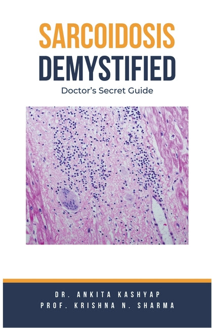 Sarcoidosis Demystified: Doctor's Secret Guide - Paperback