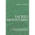 Sacred Mountains: A Christian Ethical Approach to Mountaintop Removal - Paperback