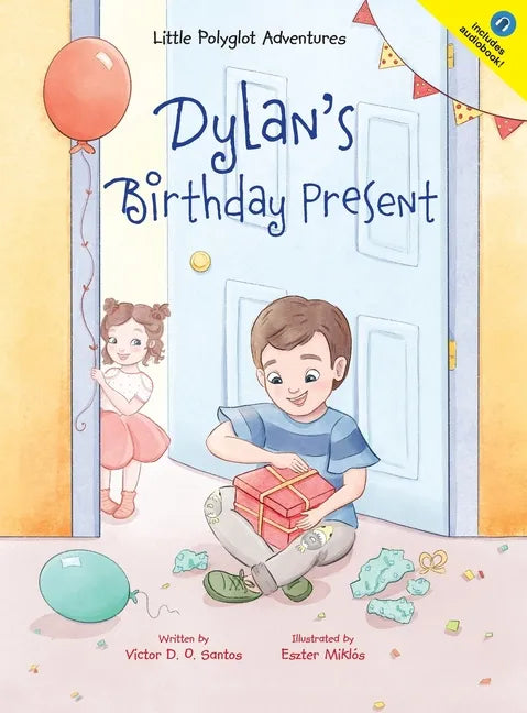 Dylan's Birthday Present - Hardcover