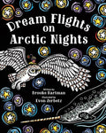 Dream Flights on Arctic Nights - Paperback
