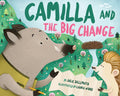 Camilla and the Big Change - Hardcover