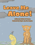 Leave Me Alone! - Paperback