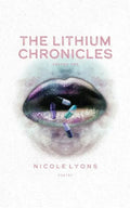 The Lithium Chronicles: Volume One - Paperback
