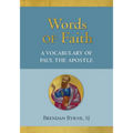 Words of Faith: A Vocabulary of Paul the Apostle - Hardcover