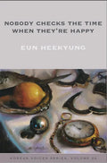 Nobody Checks the Time When They're Happy - Paperback