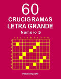 60 Crucigramas Letra Grande Número 5 - Paperback