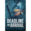 Deadline on Arrival - Paperback