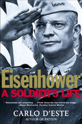 Eisenhower: A Soldier's Life - Paperback