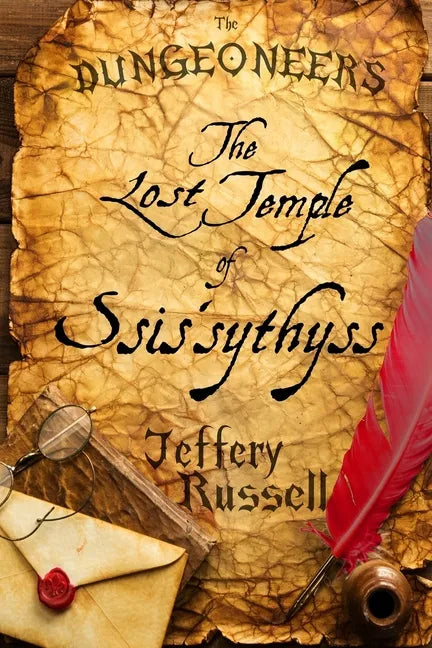 The Dungeoneers: The Lost Temple of Ssis'sythyss - Paperback