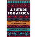 A Future for Africa - Hardcover