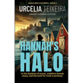 Hannah's Halo: A Thrilling Christian Mystery of Faith Ambition and Danger - Paperback