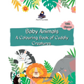 Baby Animals: A Colouring Book of Cuddly Creatures - Paperback