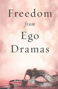 Freedom from Ego Dramas - Paperback