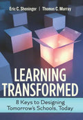 Learning Transformed: 8 Keys to Designing Tomorrow's Schools, Today - Paperback