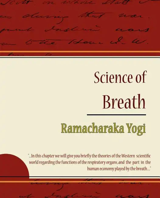 Science of Breath - Ramacharaka Yogi - Paperback