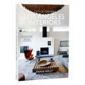 City of Dreams: Los Angeles Interiors: Inspiring Homes of Architects, Designers, and Artists - Hardcover