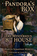 Pandora's Box: The Mysterious 8th House - Paperback