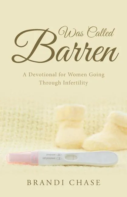 Was Called Barren: A Devotional for Women Going Through Infertility - Paperback
