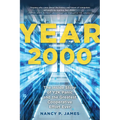 Year 2000: The Inside Story of Y2K Panic and the Greatest Cooperative Effort Ever - Paperback