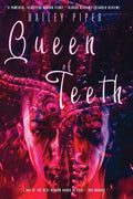 Queen of Teeth - Paperback