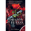 Corazón de Fuego: Segunda Parte: Segunda Parte - Hardcover
