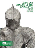 Arms and Armour of the Renaissance Joust - Paperback