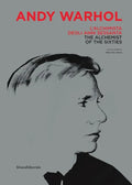Andy Warhol: The Alchemist of the Sixties - Hardcover