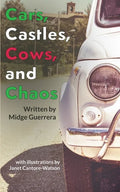 Cars, Castles, Cows and Chaos - Paperback