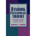 Handbook of Contemporary Theology - Paperback