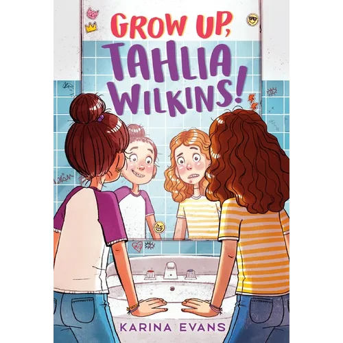 Grow Up, Tahlia Wilkins! - Paperback