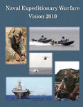 Naval Expeditionary Warfare Vision 2010 - Paperback