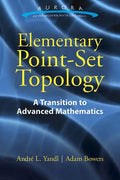 Elementary Point-Set Topology: A Transition to Advanced Mathematics - Paperback
