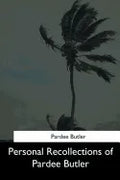 Personal Recollections of Pardee Butler - Paperback
