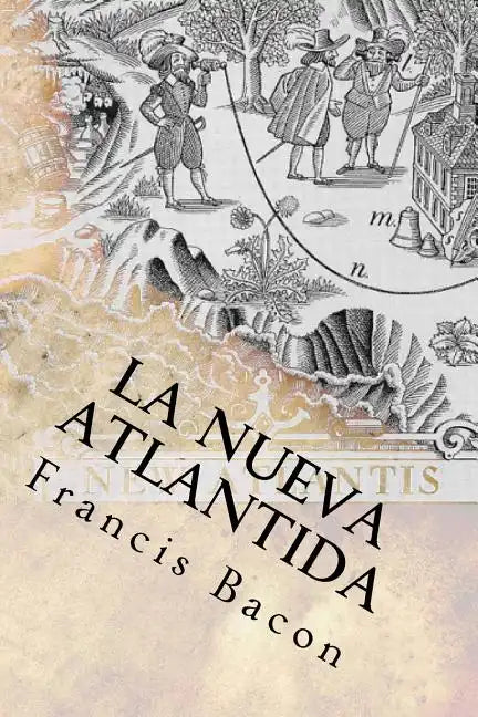 La Nueva Atlantida (Spanish) Edition - Paperback