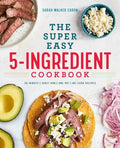 The Super Easy 5-Ingredient Cookbook - Paperback