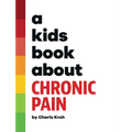 A Kids Book About Chronic Pain - Hardcover