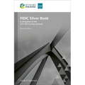 Fidic Silver Book, Revised Edition: A Companion to the 2017 Epc/Turnkey Contract - Paperback