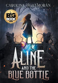 Aline and the Blue Bottle - Hardcover