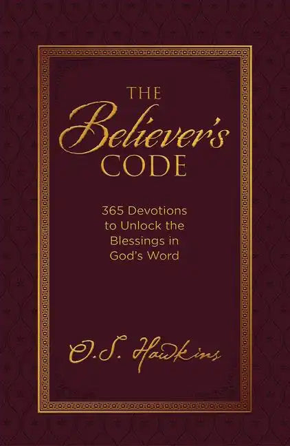 The Believer's Code: 365 Devotions to Unlock the Blessings in God's Word - Hardcover